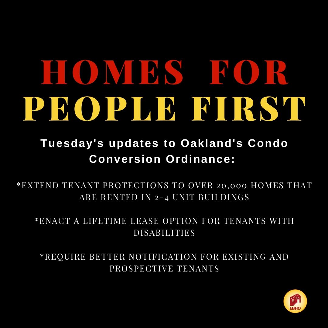 black square with red, yellow, and white text reads: Homes for people first Tuesday's update to Oakland's Condo Conversion Ordinance