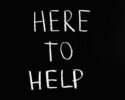 Here to Help
